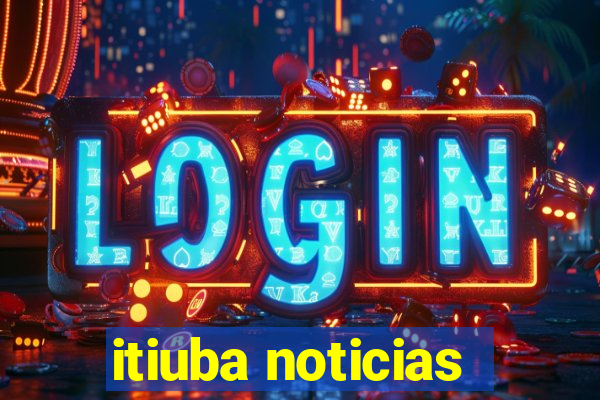 itiuba noticias